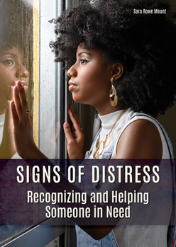 Hardcover Signs of Distress: Recognizing and Helping Someone in Need Book