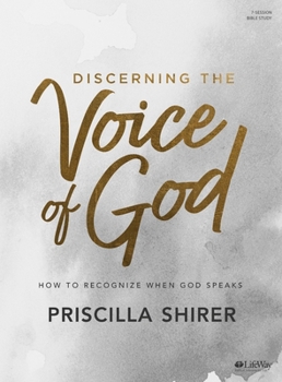 Paperback Discerning the Voice of God - Bible Study Book: How to Recognize When God Speaks Book