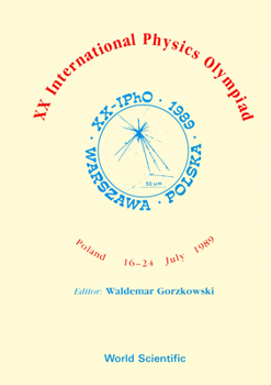 XX International Physics Olympiad - Proceedings of the XX International Physics