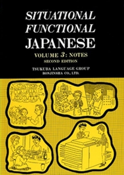 Hardcover Situational Functional Japanese 3 Notes [Japanese] Book