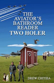 Paperback The Aviator's Bathroom Reader: Two Holer Book