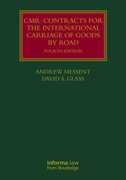 CMR: Contracts for the International Carriage of Goods by Road