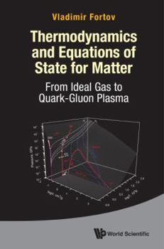 Hardcover Thermodynamics and Equations of State for Matter Book