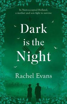 Dark is the Night: In Nazi-occupied Holland, a mother and son fight to survive