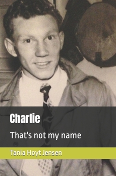 Paperback Charlie: That's not my name Book