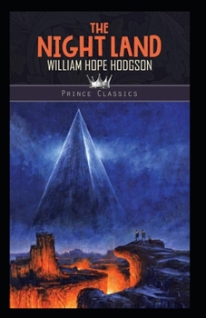 Paperback The Night Land Annotated Book