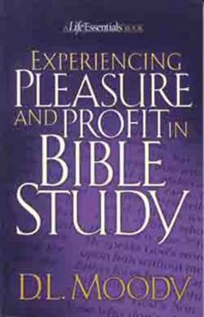 Paperback Experiencing Pleasure and Profit in Bible Study Book