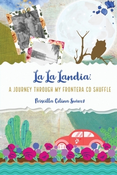 Paperback La La Landia: A Journey Through my Frontera CD Shuffle Book