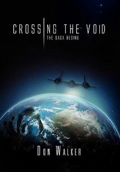 Hardcover Crossing the Void: The Saga Begins Book