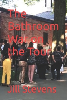 Paperback The Bathroom War on the Tour Book