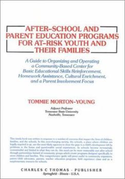 Paperback After-School and Parent Education Programs for At-Risk Youth and Their Families: A Guide to Organizing and Operating a Community-Based Center for Basi Book