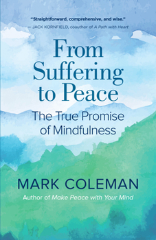 Paperback From Suffering to Peace: The True Promise of Mindfulness Book