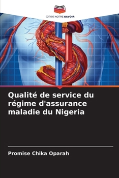 Paperback Qualité de service du régime d'assurance maladie du Nigeria [French] Book