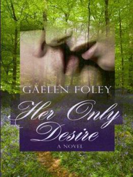 Her Only Desire - Book #1 of the Spice Trilogy