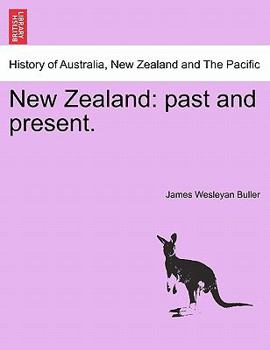 Paperback New Zealand: Past and Present. Book
