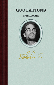 Hardcover Quotations of Malcolm X Book