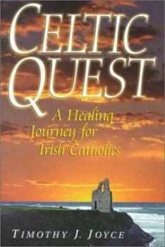 Paperback Celtic Quest: A Healing Journey for Irish Catholics Book