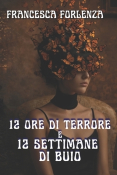 12 settimane di buio Parte 1-2 e 12 ore di terrore: Gabriele e Rachel