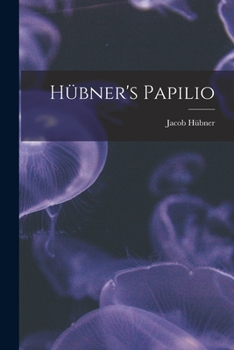 Paperback Hübner's Papilio [electronic Resource] Book