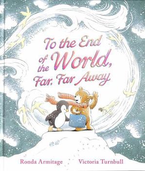 Hardcover To the End of the World, Far, Far Away Book