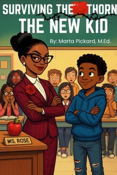 Surviving The Thorn: The New Kid