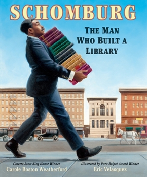 Hardcover Schomburg: The Man Who Built a Library Book