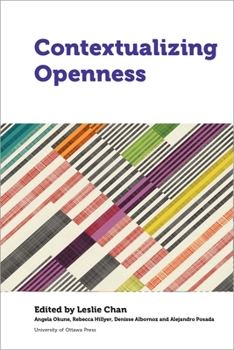 Contextualizing Openness: Situating Open Science
