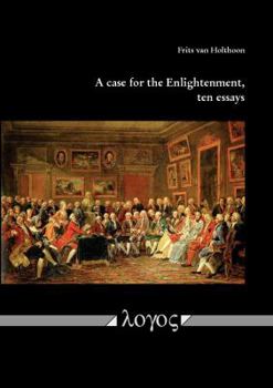 Paperback A Case for the Enlightenment, Ten Essays Book