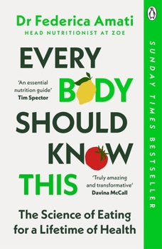 Paperback Every Body Should Know This: The Science of Eating for a Lifetime of Health Book