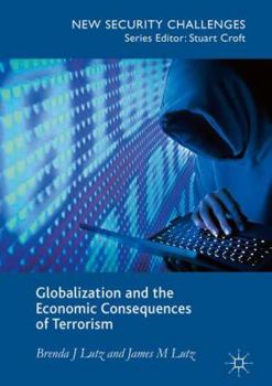 Hardcover Globalization and the Economic Consequences of Terrorism Book