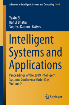 Paperback Intelligent Systems and Applications: Proceedings of the 2019 Intelligent Systems Conference (Intellisys) Volume 2 Book