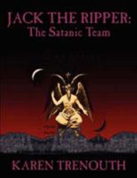 Paperback Jack The Ripper: The Satanic Team Book