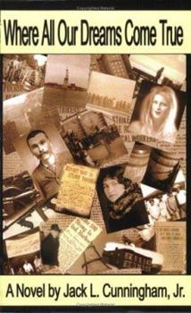 Paperback Where All Our Dreams Come True Book