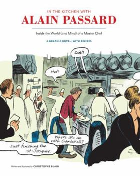 Hardcover In the Kitchen with Alain Passard: Inside the World (and Mind) of a Master Chef Book