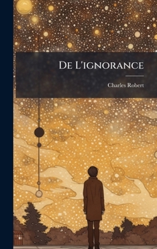 Hardcover De L'ignorance [French] Book