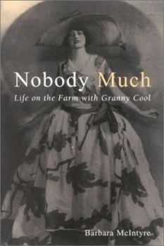 Paperback Nobody Much: Life on the Farm with Granny Cool Book