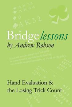 Bridge Lessons: Hand Evaluation & The Losing Trick Count - Book  of the Bridge Lessons