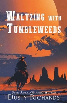 Paperback Waltzing with Tumbleweeds [Large Print] Book