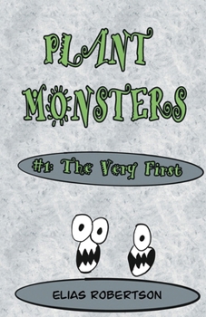 Paperback Plant Monsters #1 The Very First Book