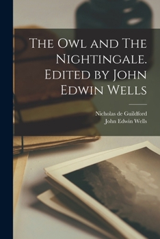 Paperback The Owl and The Nightingale. Edited by John Edwin Wells Book