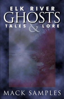 Paperback Elk River Ghost, Tales, and Lore Book