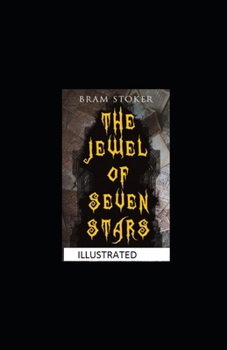 The Jewel of Seven Stars Illustrated