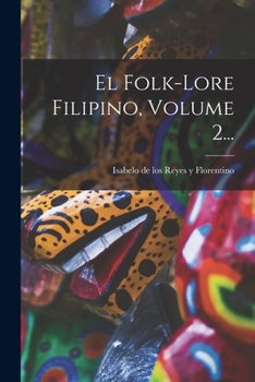 Paperback El Folk-lore Filipino, Volume 2... [Spanish] Book