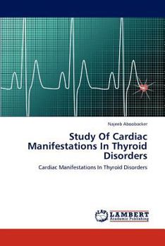 Paperback Study Of Cardiac Manifestations In Thyroid Disorders Book