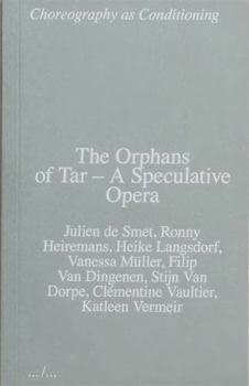 Paperback The Orphans of Tar (Choreography as Conditioning) /anglais Book