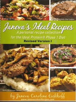 Spiral-bound Janeva's Ideal Recipes: A Personal Recipe Collection for the Ideal Protein Phase 1 Diet [Revised Version 1] Book