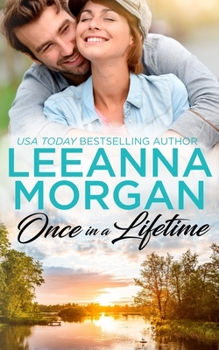 Paperback Once In A Lifetime: A Sweet Small Town Romance Book