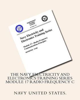 Paperback The Navy Electricity and Electronics Training Series Module 17 Radio Frequency C Book