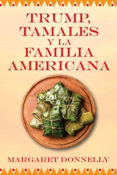 Paperback Trump, tamales y la familia americana Book