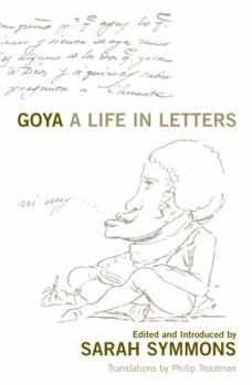 Paperback Goya: A Life in Letters Book